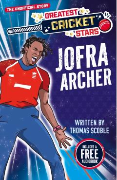 Coperta cărții 'Greatest Cricket Star: Jofra Archer - Thomas Scoble'