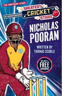 Coperta cărții 'Greatest Cricket Stars: Nicholas Pooran - Thomas Scoble'
