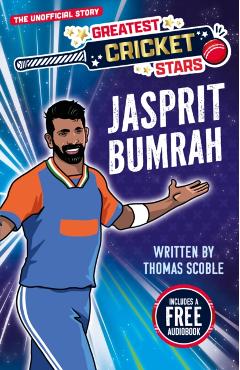 Coperta cărții 'Greatest Cricket Stars: Jasprit Bumrah - Thomas Scoble'