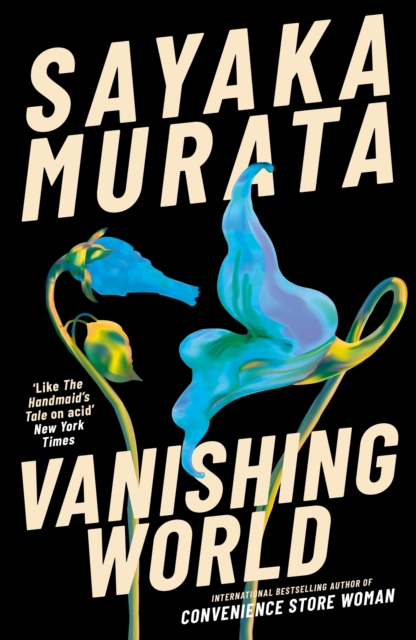 Coperta cărții 'Vanishing World - Sayaka Murata'
