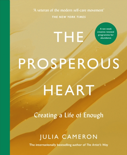 Coperta cărții 'The Prosperous Heart - Julia Cameron'