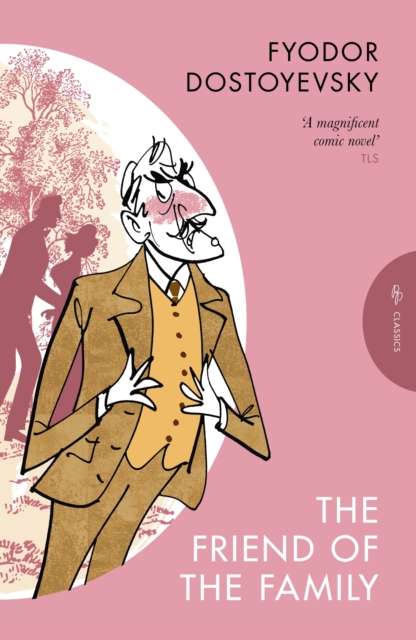 Coperta cărții 'Friend of the Family - Fyodor Dostoyevsky'