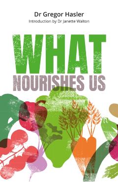 What Nourishes Us