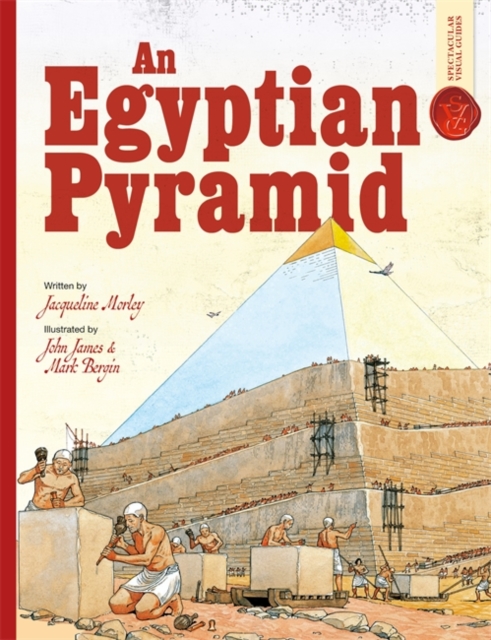 Coperta cărții 'Egyptian Pyramid: Spectacular Visual Guides - Jacqueline|morley Morley'