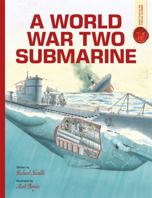 Coperta cărții 'World War II Submarine: Spectacular Visual Guides - Richard|humble Humble'