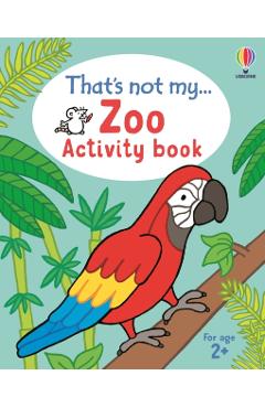 Coperta cărții 'That's not my... Zoo Activity Book - Matthew Oldham'