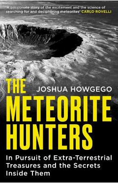 Meteorite Hunters - Joshua Howgego