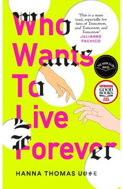 Coperta cărții 'Who Wants to Live Forever - Hanna Thomas Uose'