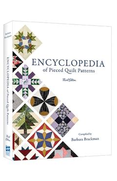 Encyclopedia of Pieced Quilt Patterns (3rd Edition)