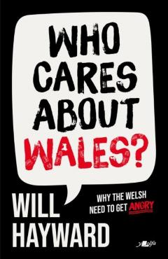 Coperta cărții 'Who Cares About Wales? - Will Hayward'