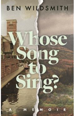 Coperta cărții 'Whose Song to Sing - Ben Wildsmith'