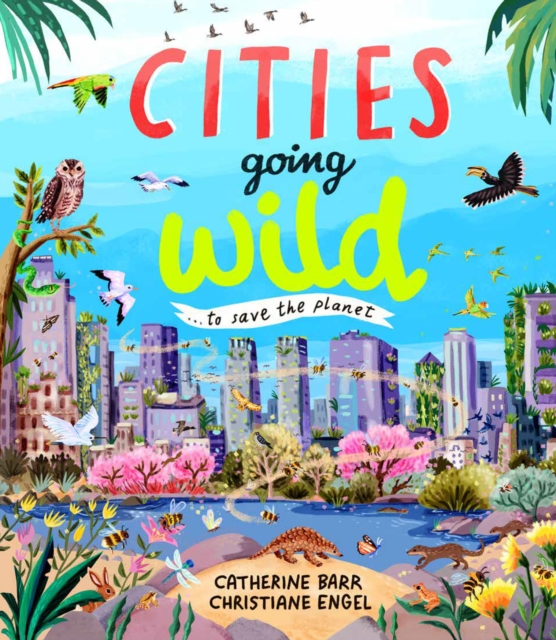 Coperta cărții 'Cities Going Wild - Catherine Barr'