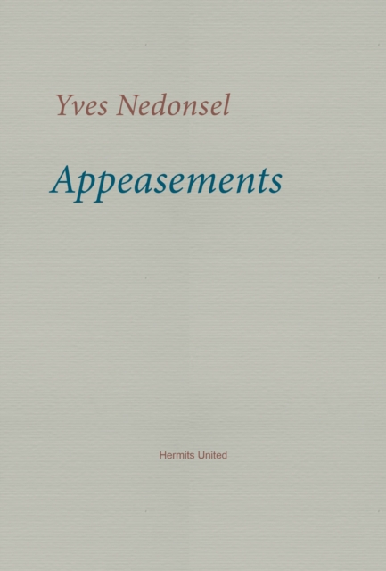 Appeasements - Yves Nedonsel