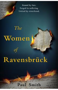 Coperta cărții 'Women of Ravensbruck - Paul Smith'
