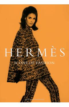 Coperta cărții 'Hermes: Icons of Fashion - Alison James'