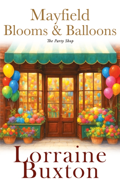 Mayfield Blooms & Balloons - Lorraine Buxton