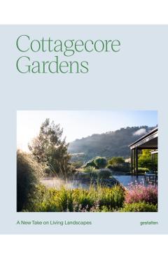 Coperta cărții 'Cottagecore Gardens -'