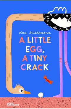 Little Egg, a Tiny Crack -