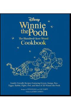 Disney: Winnie the Pooh: The Hundred-Acre Wood Cookbook - James|tarpy Asmus