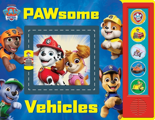 Coperta cărții 'Nickelodeon Paw Patrol: Pawsome Vehicles Sound Book -'