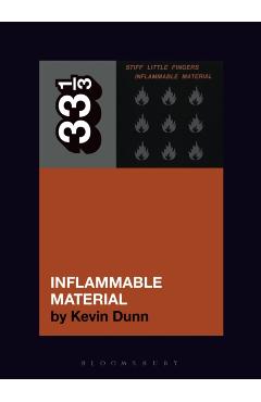 Coperta cărții 'Stiff Little Fingers' Inflammable Material - Kevin (hobart And William Smith Colleges Dunn'