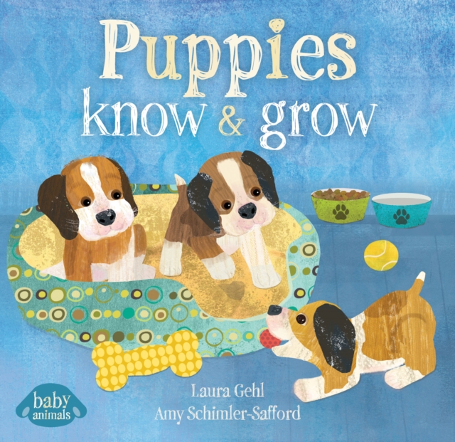 Coperta cărții 'Puppies Know & Grow - Dr. Laura Gehl'