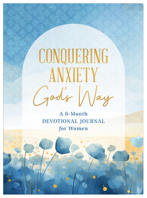 Coperta cărții 'Conquering Anxiety God's Way - Carey Scott'