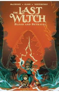 Coperta cărții 'Last Witch: Blood & Betrayal - Conor Mccreery'