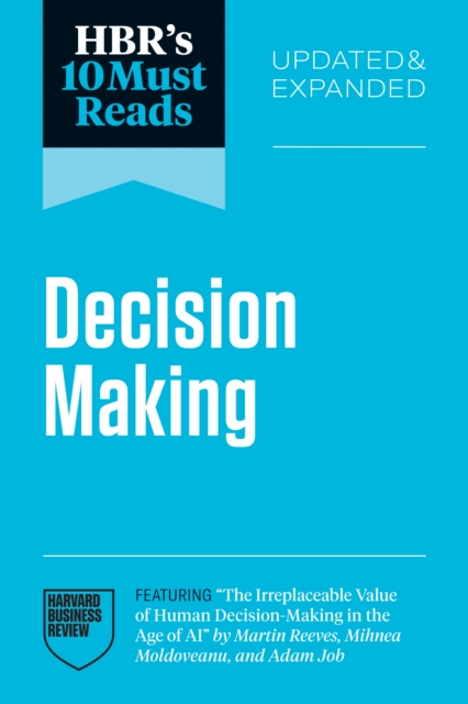 Coperta cărții 'HBR's 10 Must Reads on Decision-Making, Updated and Expanded -'