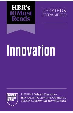 Coperta cărții 'HBR's 10 Must Reads on Innovation, Updated & Expanded (featuring 