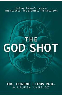 Coperta cărții 'God Shot - Dr. Eugene Lipov'