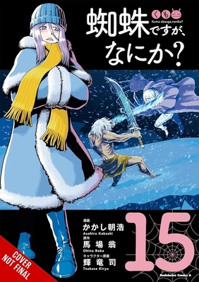 Coperta cărții 'So I'm a Spider, So What?, Vol. 15 (Manga) - Okina Baba'