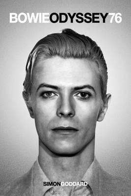 Coperta cărții 'Bowie Odyssey 76 - Simon Goddard'