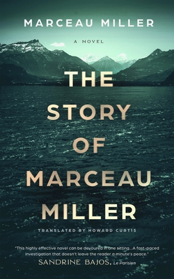 Coperta cărții 'The Story of Marceau Miller - Marceau Miller'