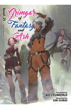 Coperta cărții 'Grimgar of Fantasy and Ash (Light Novel) Vol. 21 - Ao Jyumonji'
