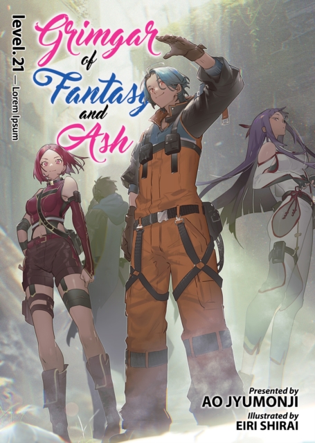 Coperta cărții 'Grimgar of Fantasy and Ash (Light Novel) Vol. 21 - Ao Jyumonji'