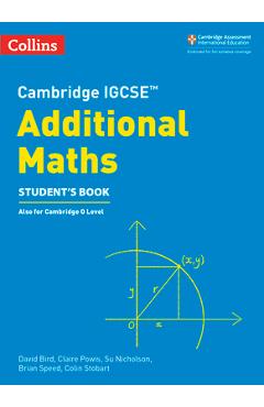 Coperta cărții 'Cambridge Igcse(tm) Additional Maths Student's Book - David Bird'