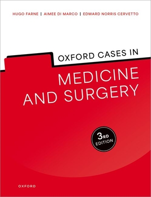 Oxford Cases in Medicine and Surgery - Hugo Farne