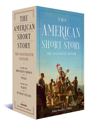 The American Short Story: The Nineteenth Century: A Library of America Boxed Set - John Stauffer