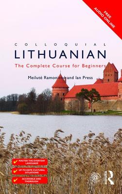 Coperta cărții 'Colloquial Lithuanian: The Complete Course for Beginners - Meilute Ramoniere'
