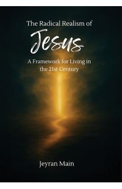 Coperta cărții 'The Radical Realism of Jesus - Jeyran Main'
