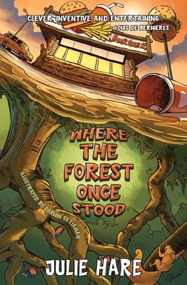 Where The Forest Once Stood - Julie Hare