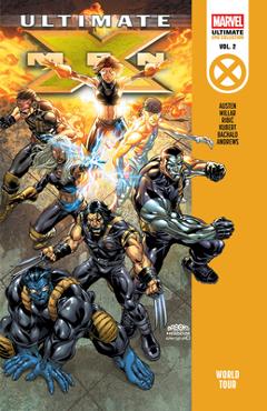 Coperta cărții 'Ultimate X-Men Epic Collection: World Tour - Mark Millar'