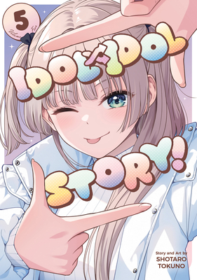 Coperta cărții 'Idol X Idol Story! Vol. 5 - Shotaro Tokuno'