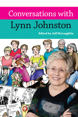 Conversations with Lynn Johnston - Jeff Mclaughlin