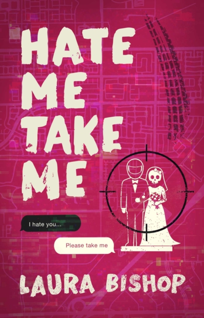 Coperta cărții 'Hate Me Take Me - Laura Bishop'