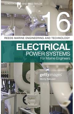 Coperta cărții 'Reeds Vol 16: Electrical Power Systems for Marine Engineers - Gordon Boyd'