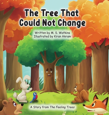 Coperta cărții 'The Tree That Could Not Change - M. S. Watkins'