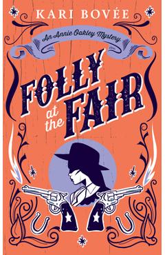 Coperta cărții 'Folly at the Fair - Kari Bovee'