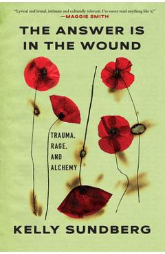 Coperta cărții 'The Answer Is in the Wound - Kelly Sundberg'
